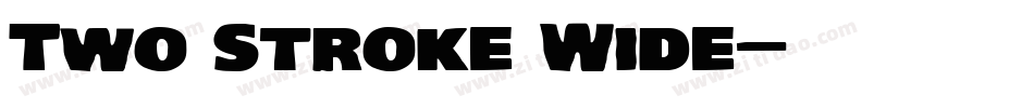 Two Stroke Wide字体转换